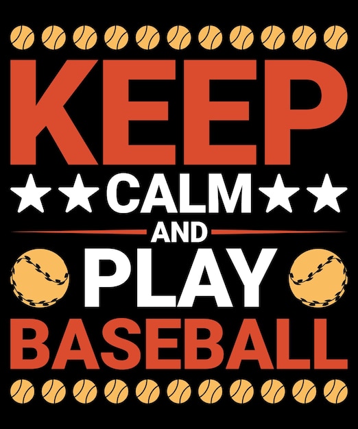 Сохраняйте спокойствие и играйте в бейсбольный векторный шаблон дизайна футболки