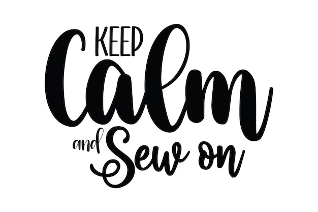 Vector keep calm and sew on