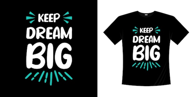 keep dream big lettering motivational quotes  