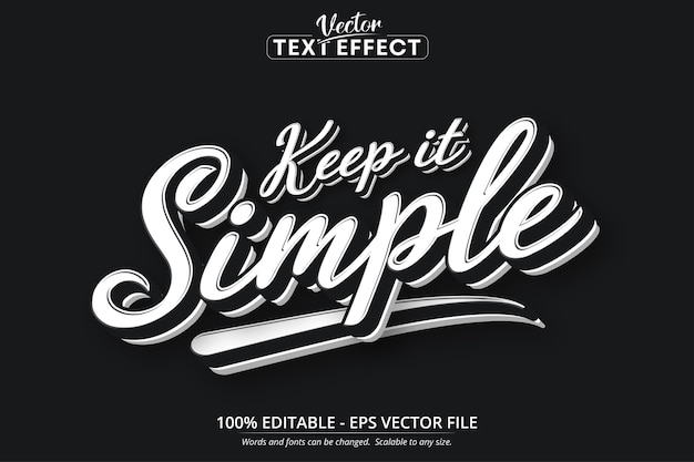 Vector keep it simple text, minimalistic style editable text effect