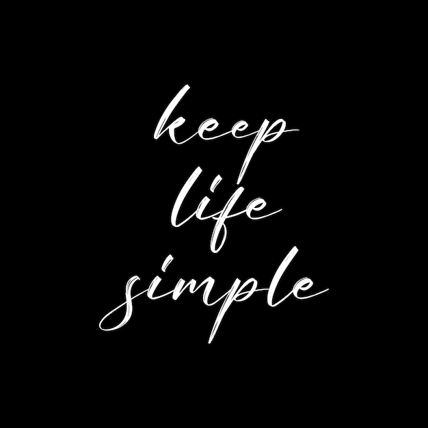 Keep life simple lettering design