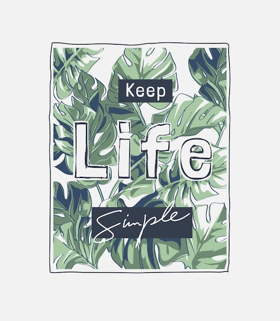 Вектор Сохраняйте жизнь простой лозунг на тропических листьях фоновая иллюстрация