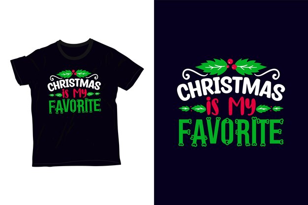 Kerst t-shirt design kerst is mijn favoriet