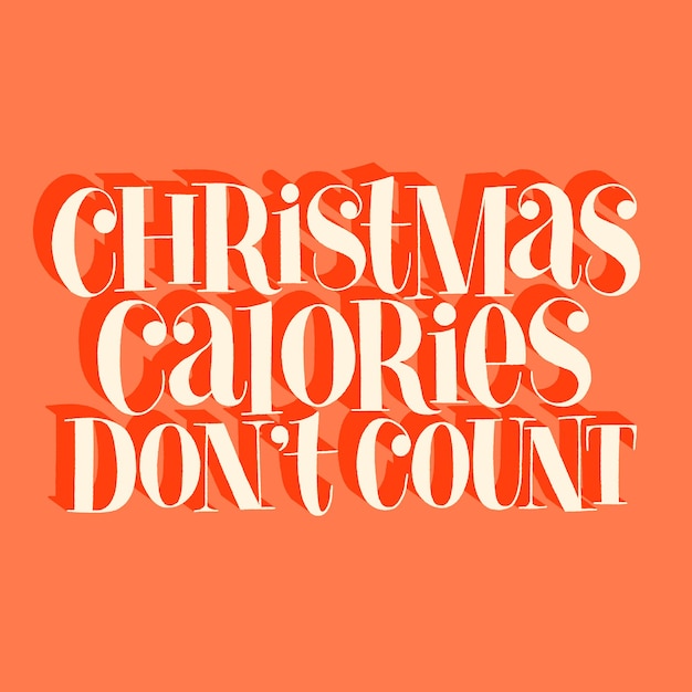 Kerstcalorieën tellen geen handgetekende beletteringcitaat voor de kersttijd. Tekst voor sociale media, print, t-shirt, kaart, poster, relatiegeschenk, bestemmingspagina, webdesignelementen Vector belettering