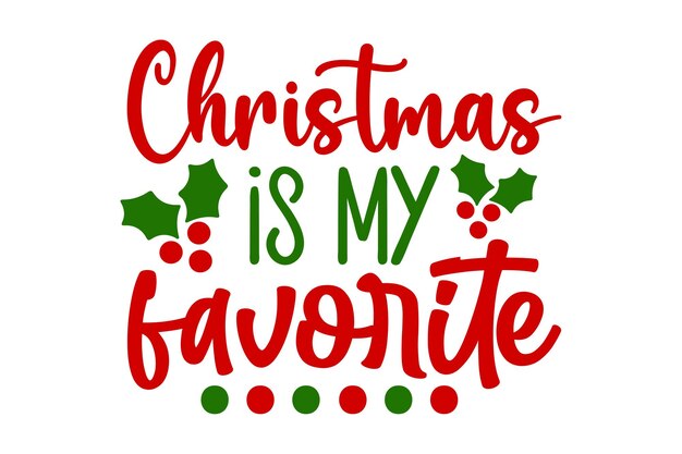 Kerstmis is mijn favoriet.