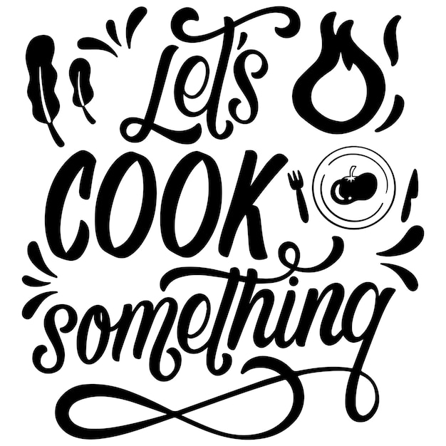 Vector keuken citat laat iets koken lettering koken sticker