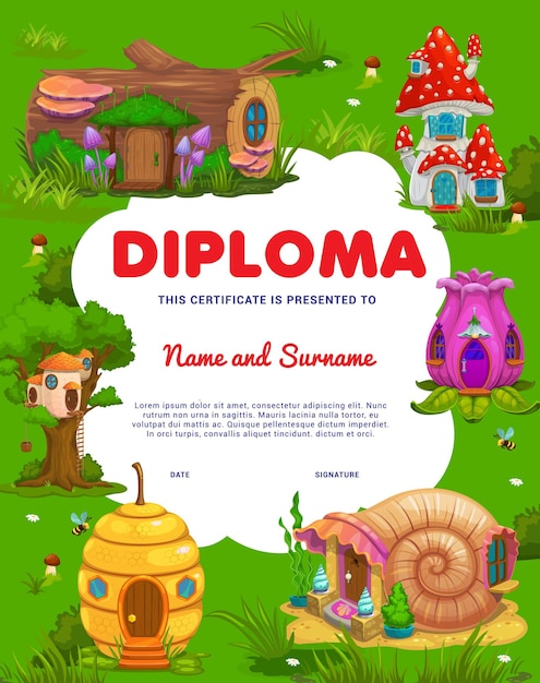Kids diploma with cartoon fairy houses of fantastic fairytale characters. Children education achievement vector certificate, kids diploma with fantasy hut in stump, snail shell and mushroom, bee hive