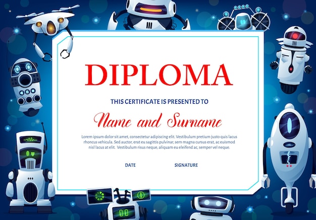 Vector kids education diploma with robots, vector certificate for school or kindergarten with cartoon humanoid cyborgs, androids or drones artificial intelligence characters, award graduation frame template