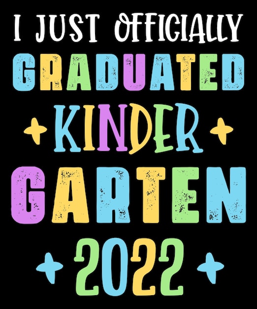 Vector kids i officially graduated kindergarten graduation class of 2022 tshirt