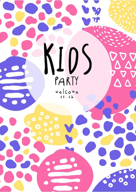 Kids party colorful poster with date can be used for placard invitation poster banner card flyer vector illustration web design