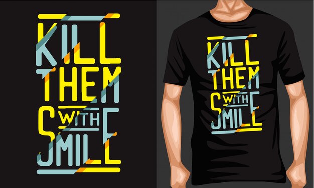 kill them with smile lettering typography