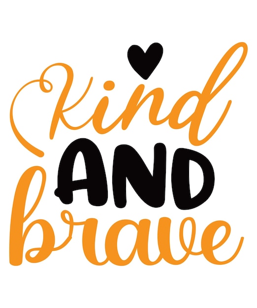 Kind and Brave