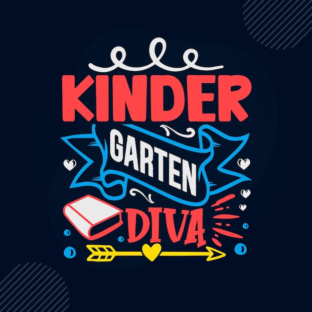 Vector kinder garten diva lettering premium vector design