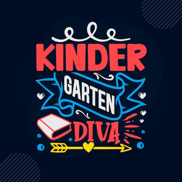 Kinder garten diva lettering Premium Vector Design