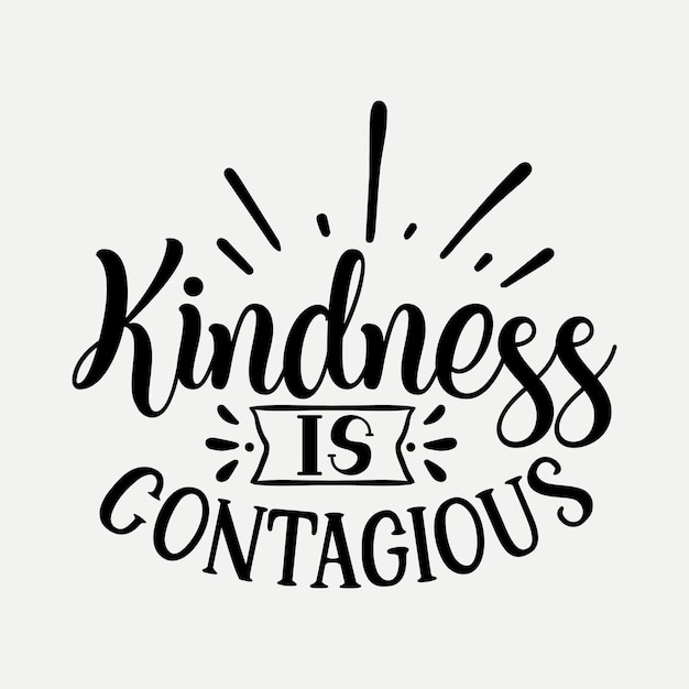 kindness is contagious