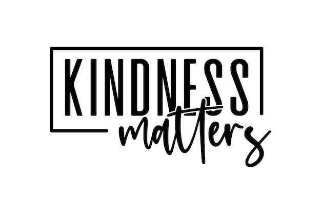 kindness matters