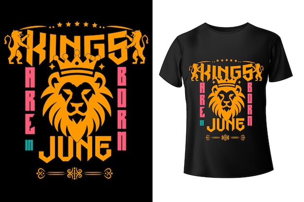 Vector king are born in birthday tshirt design