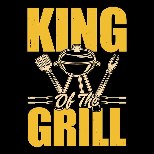 Vector king of the grill funny bbq lover barbecue retro vintage bbq chef tshirt design