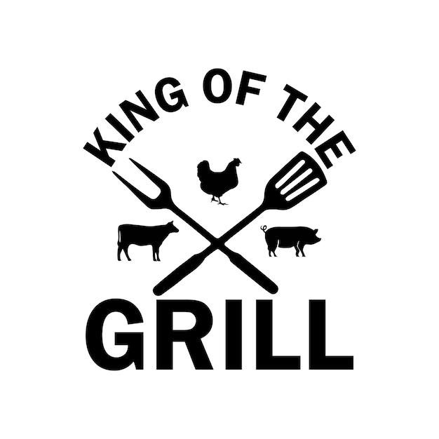 King of the grill t shirt design