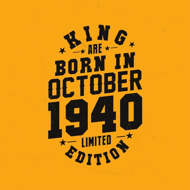 King is geboren in oktober 1940 King is geboren in oktober 1940 Retro Vintage Verjaardag