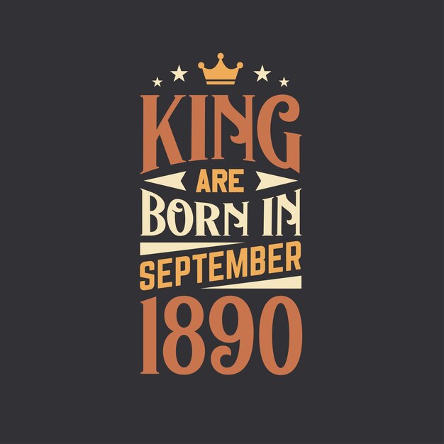 King zijn geboren in september 1890 geboren in september 1890, retro vintage verjaardag