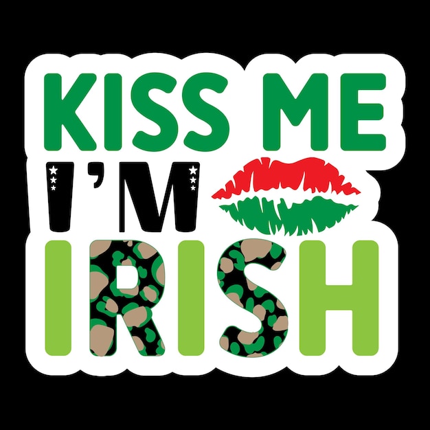 Kiss me i'm Irish Stickers SVG