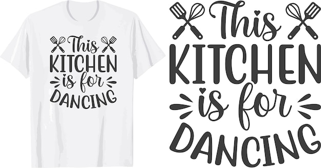 kitchen svg t shirt design