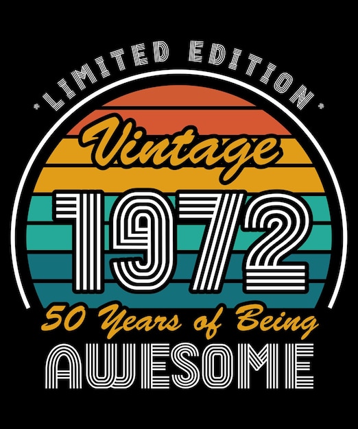 Klassieke 1972 Limited Vintage Edition 50e verjaardag Retro Vintage 1972 Vintage TShirt Design