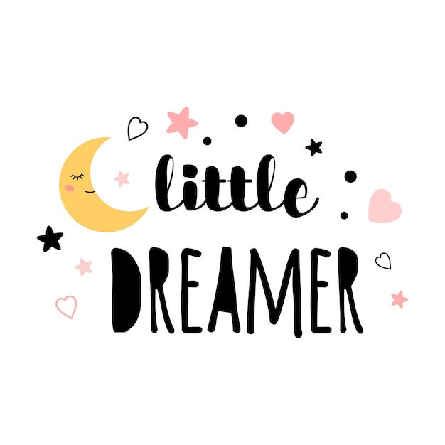 Kleine dromer tekst Moon Star print geïsoleerd op witte backround Leuke print voor kinderen Grappig karakter banner poster voor babykamer wenskaarten kinderen en baby tshirts en slijtage vectorillustratie