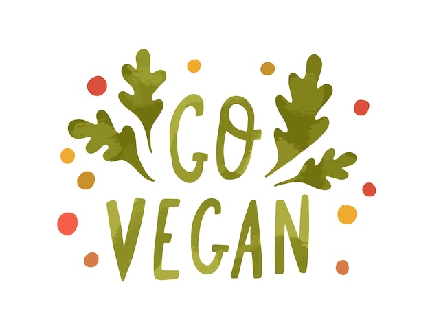 Vector kleurrijke belettering samenstelling met go vegan handgeschreven inscriptie versierd met rucola bladeren. motiverende hand getrokken zin geïsoleerd op een witte achtergrond. vector illustratie.