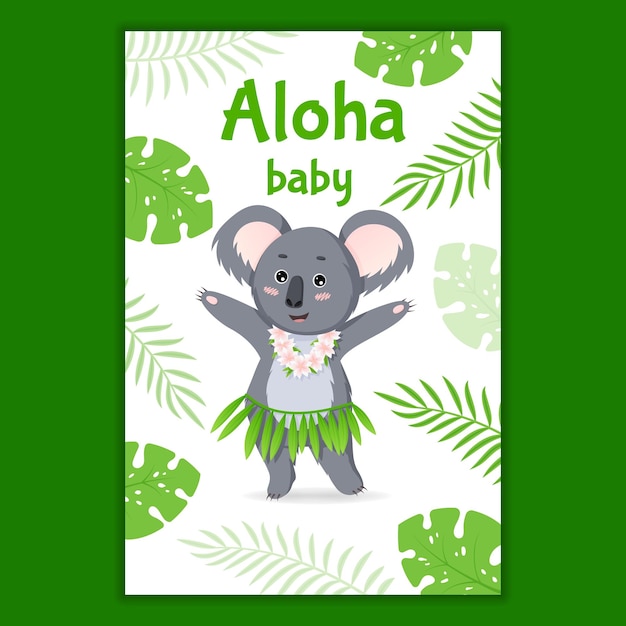 코알라 배경 귀여운 아기 회색 곰 알로하 손으로 그린 초대장 정글 잎과 열 대 꽃 행복 한 동물 벡터 만화 평면 일러스트와 함께 유치 한 포스터