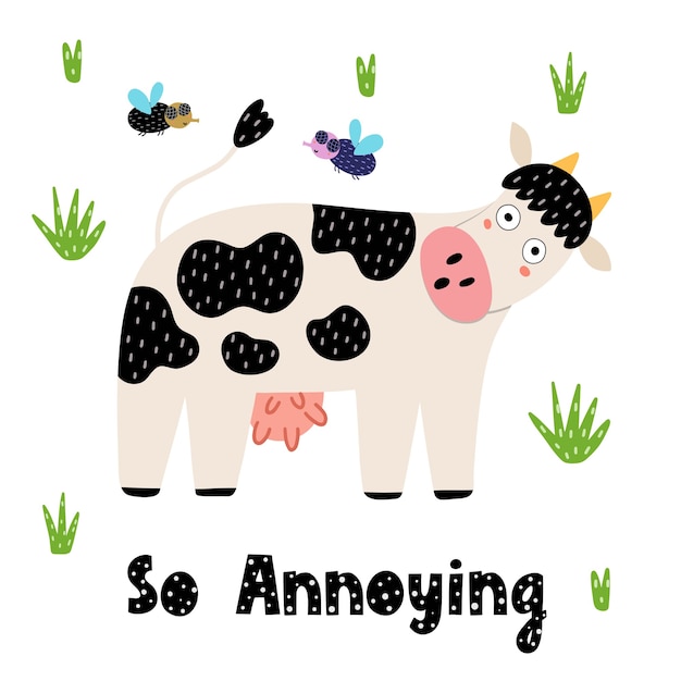 Vector koe en vliegen grappige print. kaart in kinderachtige stijl met geïrriteerde koe en hand getrokken belettering zin.