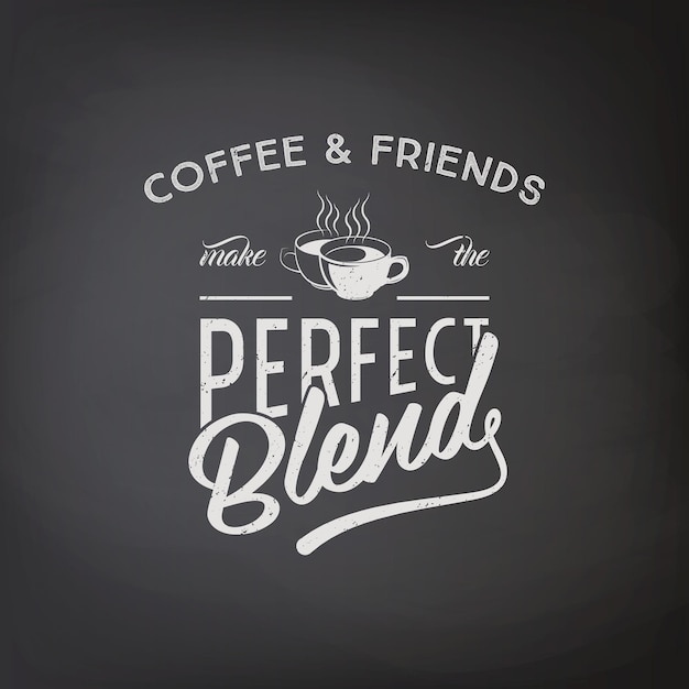 Koffie en vrienden maken de perfecte mix Vector getextureerde zwarte schoolbord met typografie citaat zin over koffie plakkaat banner ontwerpsjabloon voor coffeeshop Stockillustratie