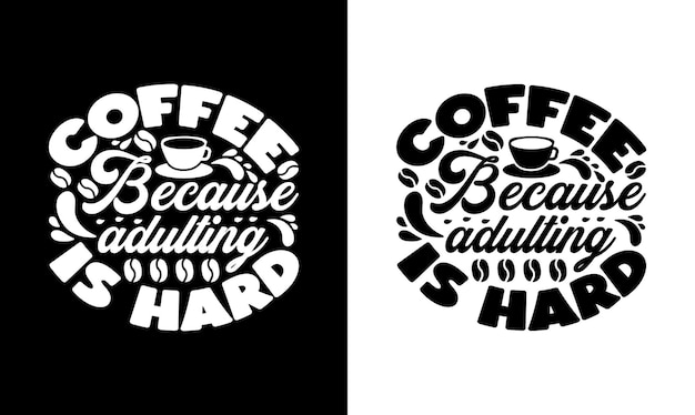 Koffie Quote T-shirtontwerp, typografie