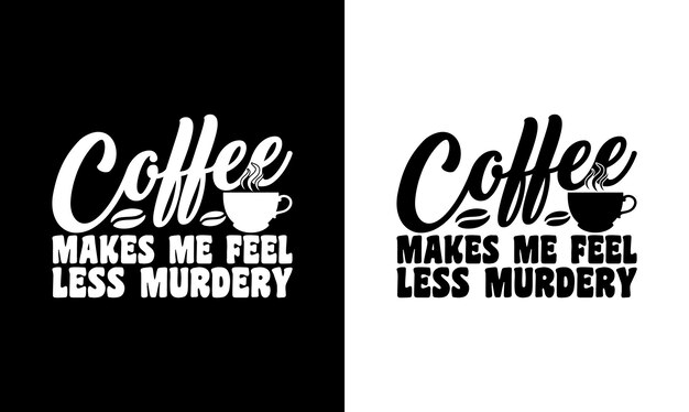 Koffie Quote T-shirtontwerp, typografie