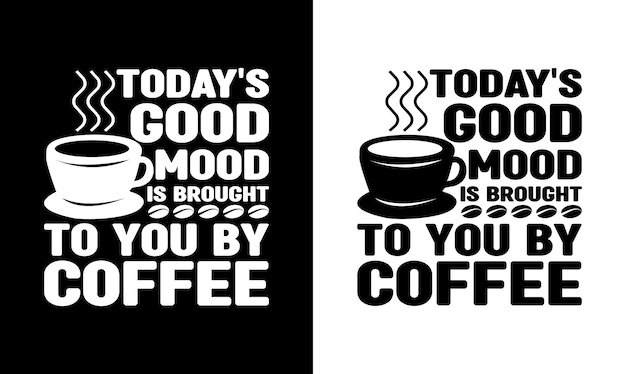 Koffie Quote T-shirtontwerp, typografie