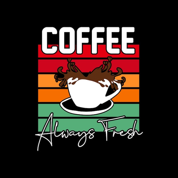 Koffie tshirt ontwerp Koffie typografie vectorillustratie