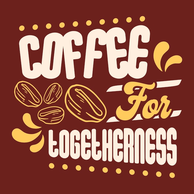 Koffie typografie citaten t-shirtontwerp