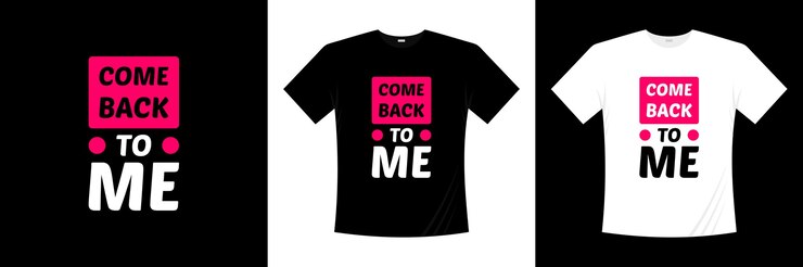 Kom terug naar mij typografie. Liefde, romantische t-shirt.