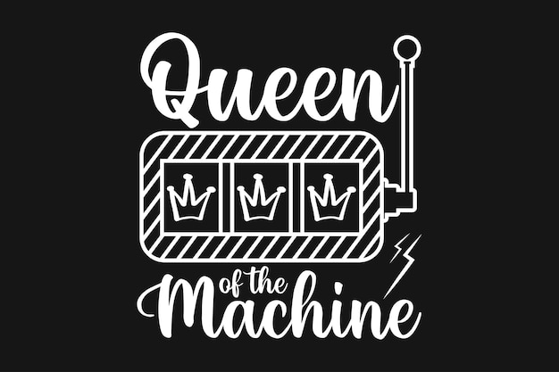 Koningin van de machine Casino-T-shirt