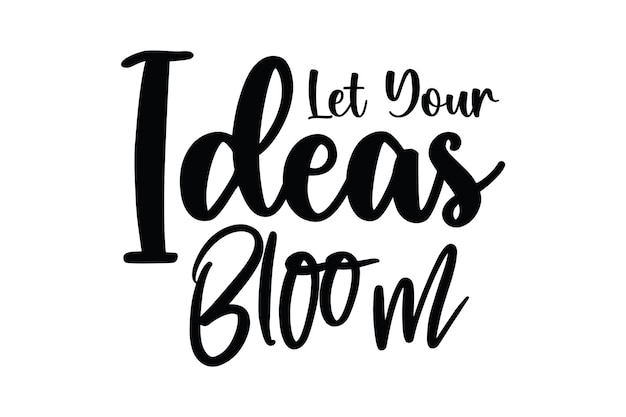 Laat uw ideeën bloeien