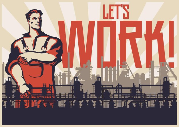 Laat werken Retro Werken Propaganda Posters Stylisatie Fabriek Fabriek silhouet Werknemer