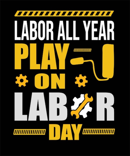 labor_all_year_play_on_labour_day