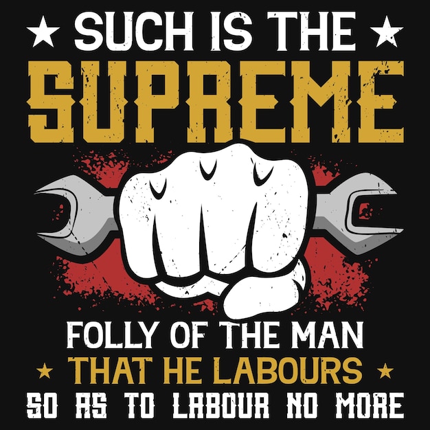 Labor awesome graphic tshirt design