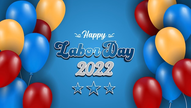 Labor day 2022 poster template balloon premium vector