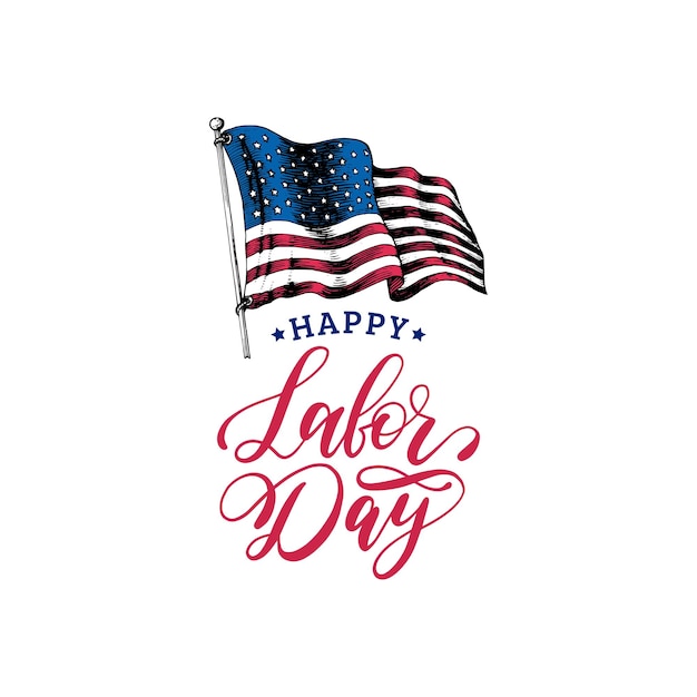 Labor day, hand lettering. national american holiday illustration with drawn usa flag in engraved style. vector greeting or invitation card, festive poster or banner