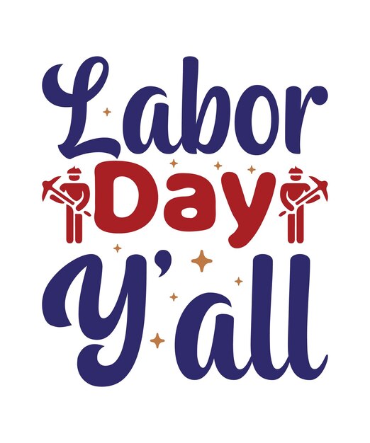 Premium Vector Labor day svg t shirt design