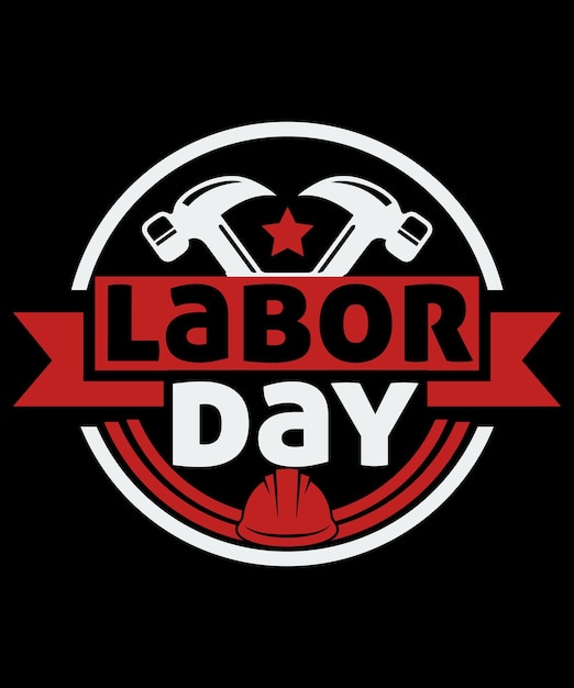 Labor Day T-Shirt Design Custom Vintage Print Template