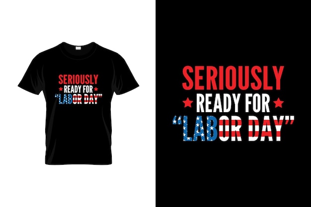 Labor day T-shirt Design or Labor day poster Design or Labor day illustration