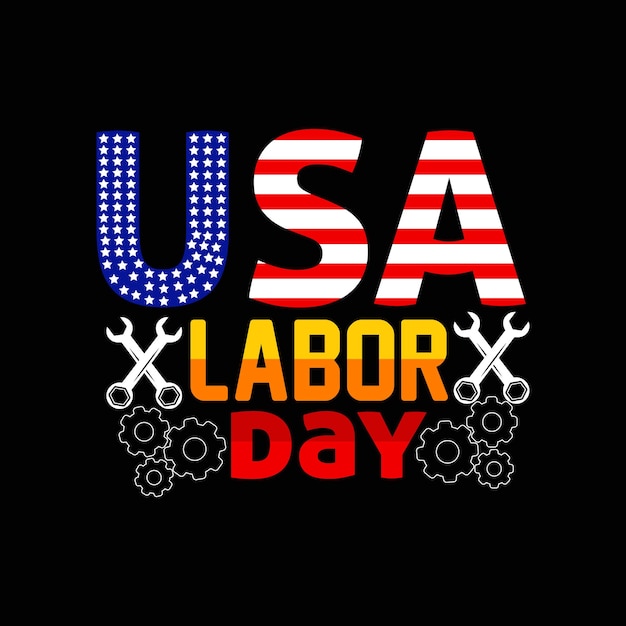 Labor day t-shirt design, Labor day typography, Vector illustration.